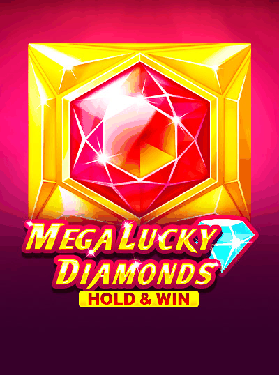 MEGA LUCKY DIAMONDS HOLD AND WIN